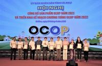 Hội nghị công bố sản phẩm OCOP năm 2021 và triển khai kế hoạch chương trình OCOP năm 2022.